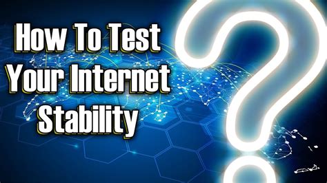 test my internet connection stability